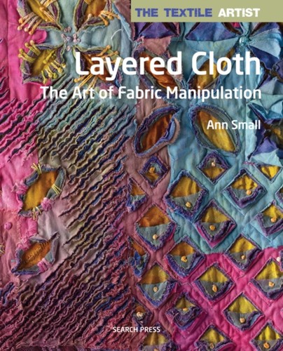 The textile artist layered - textile,